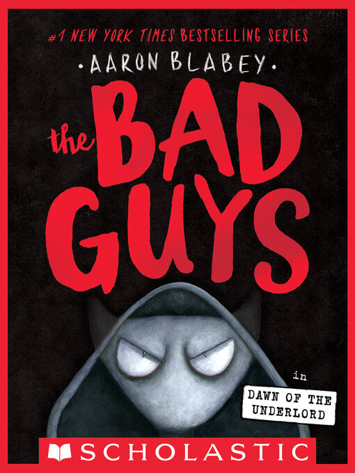 Title details for The Bad Guys in Dawn of the Underlord by Aaron Blabey - Wait list